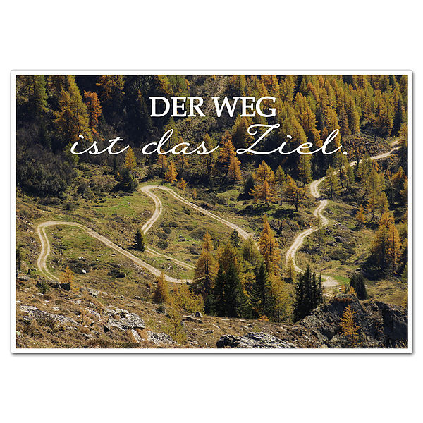 Schild mit Spruch Der Weg ist das Ziel A4 Geschenke online kaufen